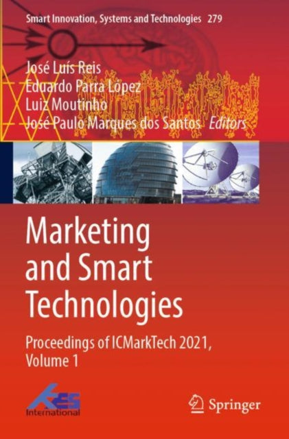 Book cover of: Marketing and Smart Technologies. By: José Luís Reis