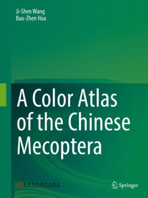 Book cover of: Color Atlas of the Chinese Mecoptera. By: Ji-Shen Wang