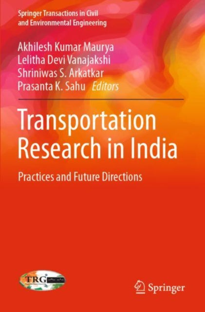 Book cover of: Transportation Research in India. By: Akhilesh Kumar Maurya