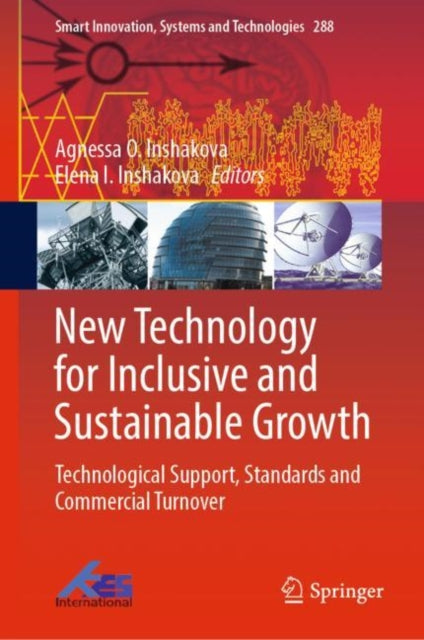 Book cover of: New Technology for Inclusive and Sustainable Growth. By: Agnessa O. Inshakova