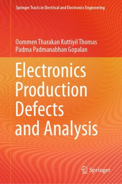 Book cover of: Electronics Production Defects and Analysis. By: Oommen Tharakan Kuttiyil Thomas