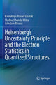 Book cover of: Heisenberg’s Uncertainty Principle and the Electron Statistics in Quantized Structures