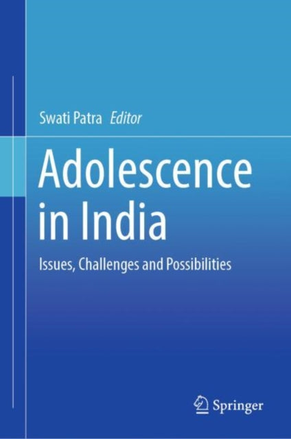 Book cover of: Adolescence in India. By: Swati Patra