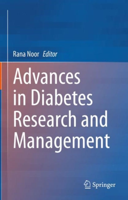 Book cover of: Advances in Diabetes Research and Management. By: Rana Noor