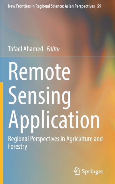 Book cover of: Remote Sensing Application. By: Tofael Ahamed