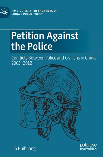 Book cover of: Petition Against the Police. By: Lin Huihuang