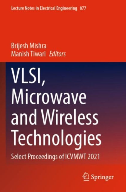 Book cover of: VLSI, Microwave and Wireless Technologies. By: Brijesh Mishra