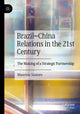 Book cover of: Brazil–China Relations in the 21st Century. By: Maurício Santoro