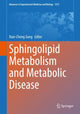 Book cover of: Sphingolipid Metabolism and Metabolic Disease. By: Xiancheng Jiang