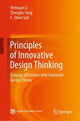 Book cover of: Principles of Innovative Design Thinking. By: Wenjuan Li