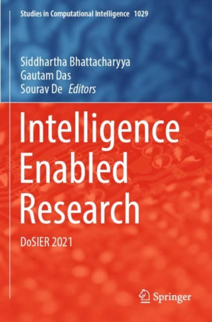 Book cover of: Intelligence Enabled Research. By: Siddhartha Bhattacharyya