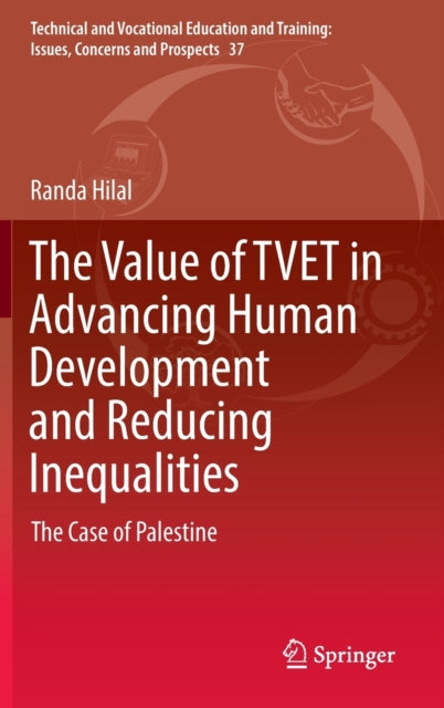Book cover of: Value of TVET in Advancing Human Development and Reducing Inequalities. By: Randa Michel Hilal