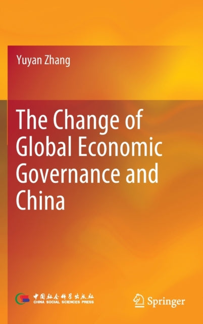 Book cover of: Change of Global Economic Governance and China. By: Yuyan Zhang
