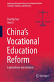 Book cover of: China’s Vocational Education Reform. By: Eryong Xue