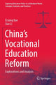 Book cover of: China’s Vocational Education Reform. By: Eryong Xue