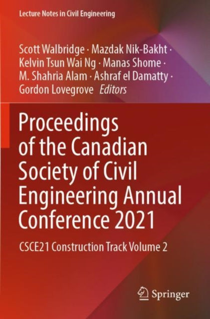 Book cover of: Proceedings of the Canadian Society of Civil Engineering Annual Conference 2021. By: Scott Walbridge