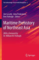 Book cover of: Maritime Prehistory of Northeast Asia. By: Jim Cassidy