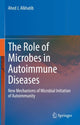 Book cover of: Role of Microbes in Autoimmune Diseases. By: Ahed J. Alkhatib