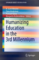 Book cover of: Humanizing Education in the 3rd Millennium. By: R. Scott Webster
