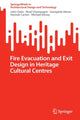 Book cover of: Fire Evacuation and Exit Design in Heritage Cultural Centres. By: John Gales
