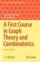 Book cover of: First Course in Graph Theory and Combinatorics. By: Sebastian M. Cioaba