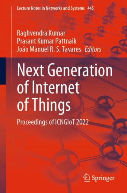 Book cover of: Next Generation of Internet of Things. By: Raghvendra Kumar