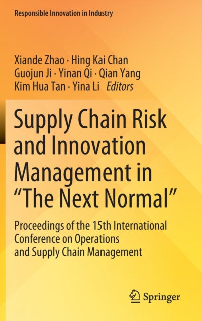 Book cover of: Supply Chain Risk and Innovation Management in “The Next Normal”. By: Xiande Zhao