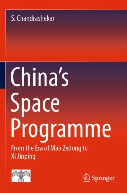 Book cover of: China's Space Programme. By: S. Chandrashekar
