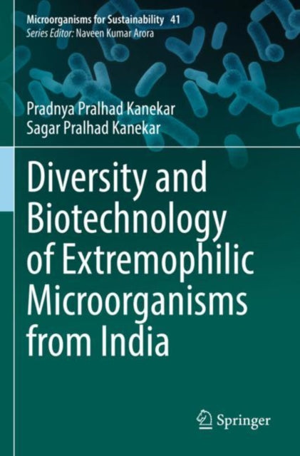 Book cover of: Diversity and Biotechnology of Extremophilic Microorganisms from India. By: Pradnya Pralhad Kanekar