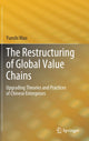 Book cover of: Restructuring of Global Value Chains. By: Yunshi Mao