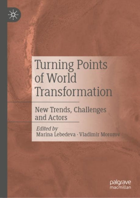 Book cover of: Turning Points of World Transformation. By: Marina Lebedeva