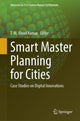 Book cover of: Smart Master Planning for Cities. By: T. M. Vinod Kumar
