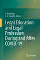 Book cover of: Legal Education and Legal Profession During and After COVID-19. By: C. Raj Kumar