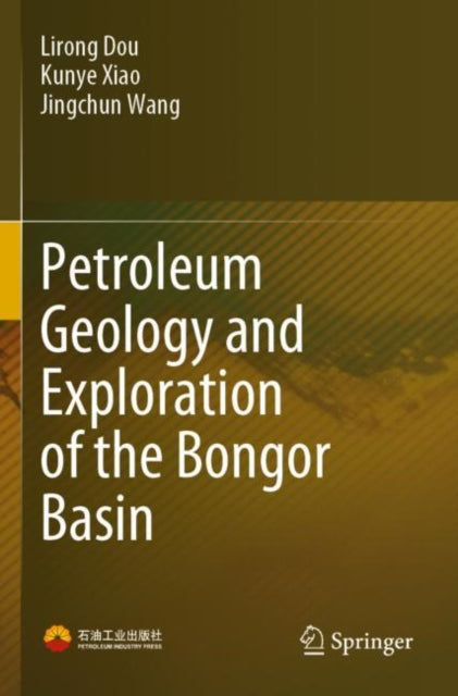 Book cover of: Petroleum Geology and Exploration of the Bongor Basin. By: Lirong Dou