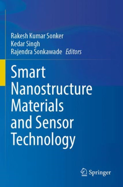 Book cover of: Smart Nanostructure Materials and Sensor Technology. By: Rakesh Kumar Sonker