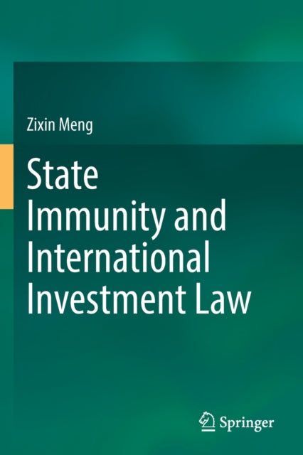 Book cover of: State Immunity and International Investment Law. By: Zixin Meng
