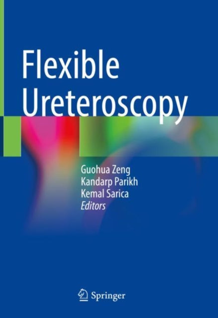 Book cover of: Flexible Ureteroscopy. By: Guohua Zeng