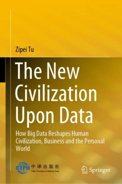 Book cover of: New Civilization Upon Data. By: Zipei Tu