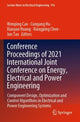 Book cover of: Conference Proceedings of 2021 International Joint Conference on Energy, Electrical and Power Engineering. By: Wenping Cao