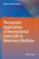 Book cover of: Therapeutic Applications of Mesenchymal Stem Cells in Veterinary Medicine. By: Mudasir Bashir Gugjoo