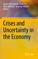 Book cover of: Crises and Uncertainty in the Economy. By: Hachmi BEN AMEUR