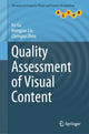 Book cover of: Quality Assessment of Visual Content. By: Ke Gu