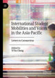 Book cover of: International Student Mobilities and Voices in the Asia-Pacific. By: Yi'En Cheng