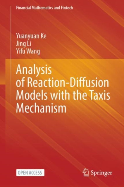 Book cover of: Analysis of Reaction-Diffusion Models with the Taxis Mechanism. By: Yuanyuan Ke