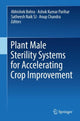 Book cover of: Plant Male Sterility Systems for Accelerating Crop Improvement. By: Abhishek Bohra