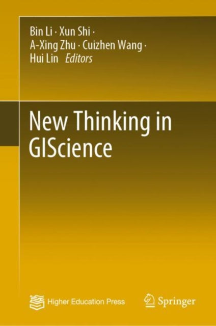 Book cover of: New Thinking in GIScience. By: Bin Li