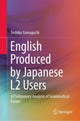 Book cover of: English Produced by Japanese L2 Users. By: Toshiko Yamaguchi
