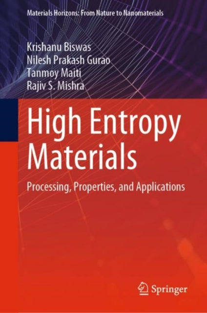 Book cover of: High Entropy Materials. By: Krishanu Biswas