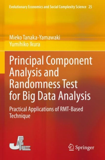 Book cover of: Principal Component Analysis and Randomness Test for Big Data Analysis. By: Mieko Tanaka-Yamawaki