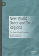 Book cover of: New World Order and Small Regions. By: Emil Avdaliani